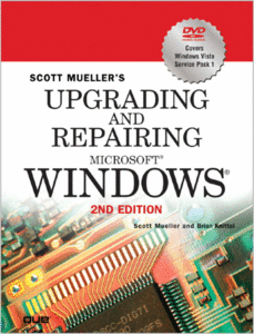 Upgrading and Repairing Microsoft Windows, Second Edition by Scott Mueller; Brian Knittel