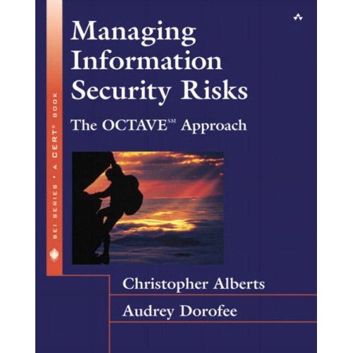 Managing Information Security Risks The OCTAVE SM Approach